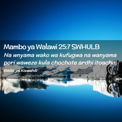 Picture 02 - Mambo ya Walawi 25:7 SWHULB - Na wnyama wako wa kufugwa na wanyama pori waweze - Bible Verse Picture