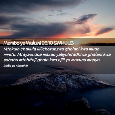 Picture 02 - Mambo ya Walawi 26:10 SWHULB - Mtakula chakula kilichotunzwa ghalani kwa muda - Bible Verse Picture