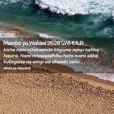Picture 02 - Mambo ya Walawi 26:28 SWHULB - kisha nami nitakwenda kinyume nanyi katika - Bible Verse Picture
