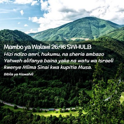 Picture 02 - Mambo ya Walawi 26:46 SWHULB - Hizi ndizo amri, hukumu, na sheria ambazo Yahweh - Bible Verse Picture