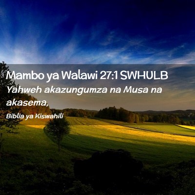 Picture 02 - Mambo ya Walawi 27:1 SWHULB - Yahweh akazungumza na Musa na - Bible Verse Picture