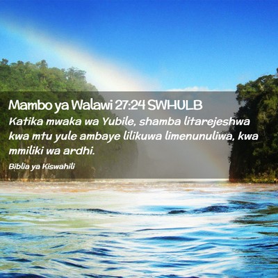 Picture 02 - Mambo ya Walawi 27:24 SWHULB - Katika mwaka wa Yubile, shamba litarejeshwa kwa - Bible Verse Picture