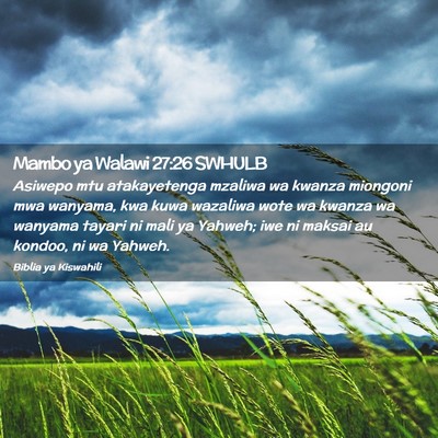 Picture 02 - Mambo ya Walawi 27:26 SWHULB - Asiwepo mtu atakayetenga mzaliwa wa kwanza - Bible Verse Picture