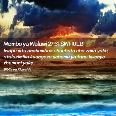 Picture 02 - Mambo ya Walawi 27:31 SWHULB - Iwapo mtu anakomboa chochote cha zaka yake, - Bible Verse Picture