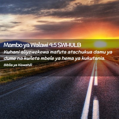 Picture 02 - Mambo ya Walawi 4:5 SWHULB - Kuhani aliyewekewa mafuta atachukua damu ya dume - Bible Verse Picture