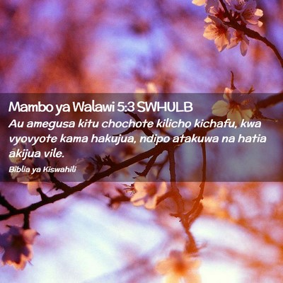 Picture 02 - Mambo ya Walawi 5:3 SWHULB - Au amegusa kitu chochote kilicho kichafu, kwa - Bible Verse Picture