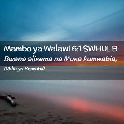 Picture 02 - Mambo ya Walawi 6:1 SWHULB - Bwana alisema na Musa - Bible Verse Picture