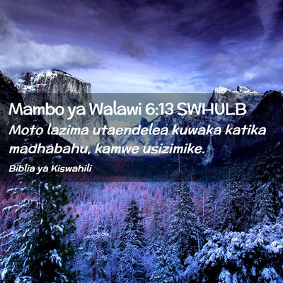 Picture 02 - Mambo ya Walawi 6:13 SWHULB - Moto lazima utaendelea kuwaka katika madhabahu, - Bible Verse Picture