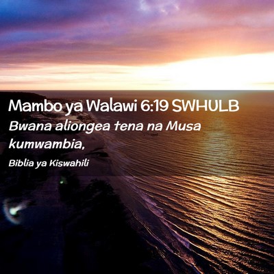 Picture 02 - Mambo ya Walawi 6:19 SWHULB - Bwana aliongea tena na Musa - Bible Verse Picture