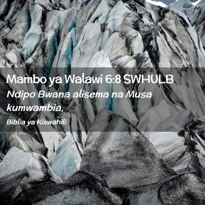 Picture 02 - Mambo ya Walawi 6:8 SWHULB - Ndipo Bwana alisema na Musa - Bible Verse Picture