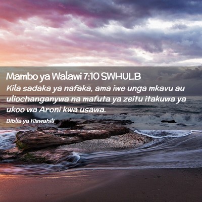 Picture 02 - Mambo ya Walawi 7:10 SWHULB - Kila sadaka ya nafaka, ama iwe unga mkavu au - Bible Verse Picture