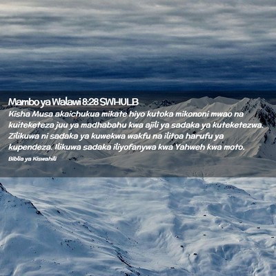 Picture 02 - Mambo ya Walawi 8:28 SWHULB - Kisha Musa akaichukua mikate hiyo kutoka mikononi - Bible Verse Picture