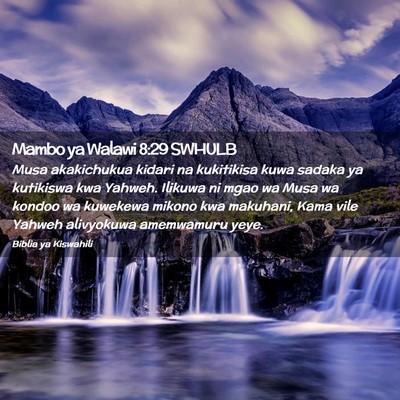 Picture 02 - Mambo ya Walawi 8:29 SWHULB - Musa akakichukua kidari na kukitikisa kuwa sadaka - Bible Verse Picture