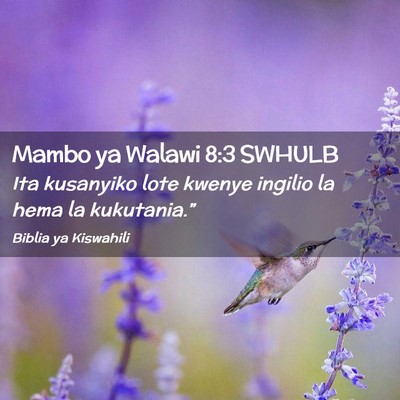 Picture 02 - Mambo ya Walawi 8:3 SWHULB - Ita kusanyiko lote kwenye ingilio la hema la - Bible Verse Picture