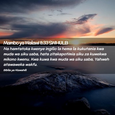 Picture 02 - Mambo ya Walawi 8:33 SWHULB - Na hamtatoka kwenye ingilio la hema la kukutania - Bible Verse Picture