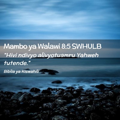 Picture 02 - Mambo ya Walawi 8:5 SWHULB - “Hivi ndivyo alivyotuamru Yahweh - Bible Verse Picture