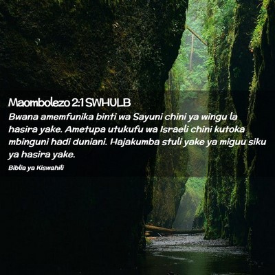 Picture 02 - Maombolezo 2:1 SWHULB - Bwana amemfunika binti wa Sayuni chini ya wingu - Bible Verse Picture