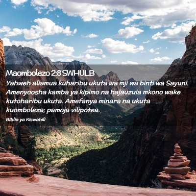 Picture 02 - Maombolezo 2:8 SWHULB - Yahweh aliamua kuharibu ukuta wa mji wa binti wa - Bible Verse Picture