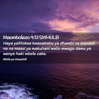Picture 02 - Maombolezo 4:13 SWHULB - Haya yalitokea kwasababu ya dhambi za manabii na - Bible Verse Picture