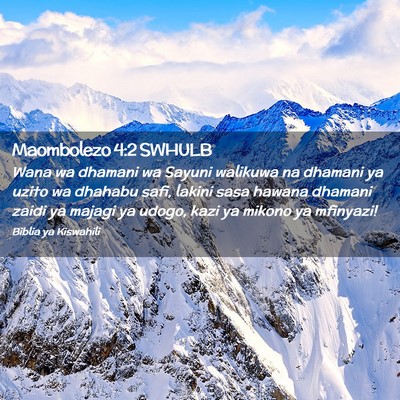 Picture 02 - Maombolezo 4:2 SWHULB - Wana wa dhamani wa Sayuni walikuwa na dhamani ya - Bible Verse Picture