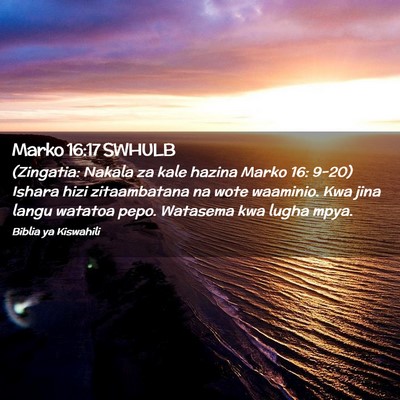 Picture 02 - Marko 16:17 SWHULB - (Zingatia: Nakala za kale hazina Marko 16: 9-20) - Bible Verse Picture