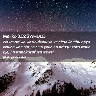 Picture 02 - Marko 3:32 SWHULB - Na umati wa watu uliokuwa umekaa karibu naye - Bible Verse Picture