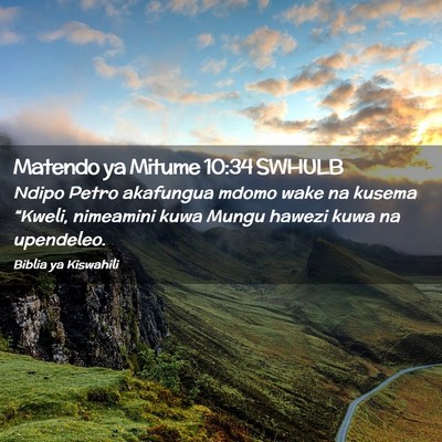 Picture 02 - Matendo ya Mitume 10:34 SWHULB - Ndipo Petro akafungua mdomo wake na kusema - Bible Verse Picture