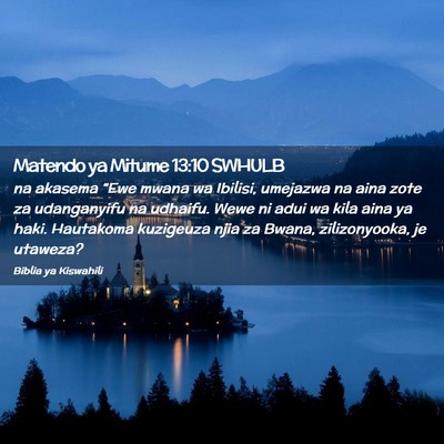 Picture 02 - Matendo ya Mitume 13:10 SWHULB - na akasema “Ewe mwana wa Ibilisi, umejazwa na - Bible Verse Picture
