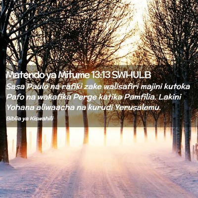 Picture 02 - Matendo ya Mitume 13:13 SWHULB - Sasa Paulo na rafiki zake walisafiri majini - Bible Verse Picture