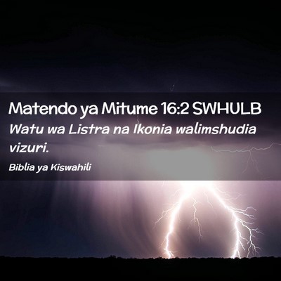 Picture 02 - Matendo ya Mitume 16:2 SWHULB - Watu wa Listra na Ikonia walimshudia - Bible Verse Picture