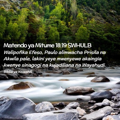 Picture 02 - Matendo ya Mitume 18:19 SWHULB - Walipofika Efeso, Paulo alimwacha Prisila na - Bible Verse Picture