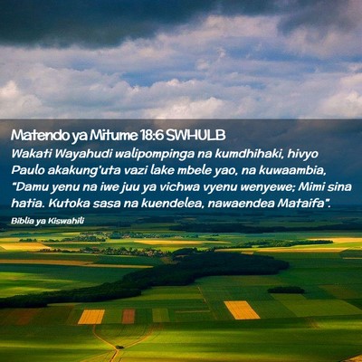 Picture 02 - Matendo ya Mitume 18:6 SWHULB - Wakati Wayahudi walipompinga na kumdhihaki, hivyo - Bible Verse Picture