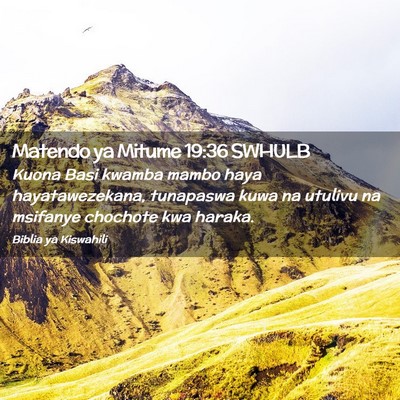 Picture 02 - Matendo ya Mitume 19:36 SWHULB - Kuona Basi kwamba mambo haya hayatawezekana, - Bible Verse Picture