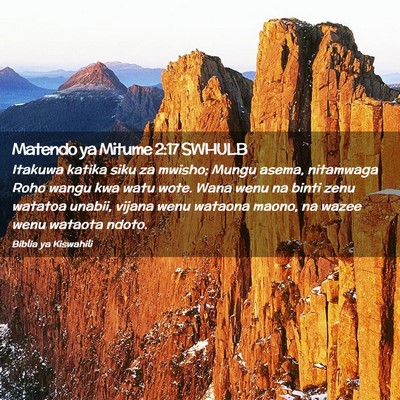 Picture 02 - Matendo ya Mitume 2:17 SWHULB - Itakuwa katika siku za mwisho; Mungu asema, - Bible Verse Picture