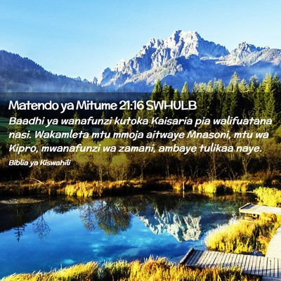 Picture 02 - Matendo ya Mitume 21:16 SWHULB - Baadhi ya wanafunzi kutoka Kaisaria pia - Bible Verse Picture