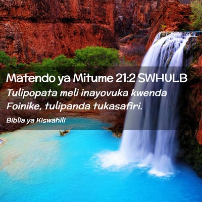 Picture 02 - Matendo ya Mitume 21:2 SWHULB - Tulipopata meli inayovuka kwenda Foinike, - Bible Verse Picture