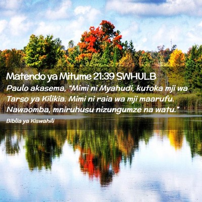 Picture 02 - Matendo ya Mitume 21:39 SWHULB - Paulo akasema, “Mimi ni Myahudi, kutoka mji wa - Bible Verse Picture