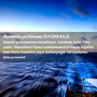 Picture 02 - Matendo ya Mitume 21:4 SWHULB - Baada ya kuwaona wanafunzi, tukakaa huko siku - Bible Verse Picture