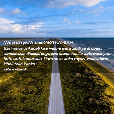 Picture 02 - Matendo ya Mitume 23:21 SWHULB - Basi wewe usikubali kwa maana watu zaidi ya - Bible Verse Picture