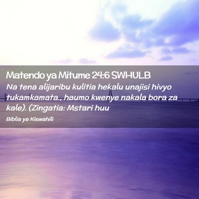 Picture 02 - Matendo ya Mitume 24:6 SWHULB - Na tena alijaribu kulitia hekalu unajisi hivyo - Bible Verse Picture