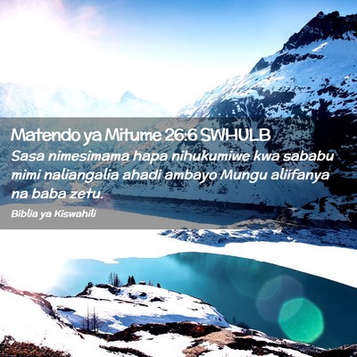 Picture 02 - Matendo ya Mitume 26:6 SWHULB - Sasa nimesimama hapa nihukumiwe kwa sababu mimi - Bible Verse Picture