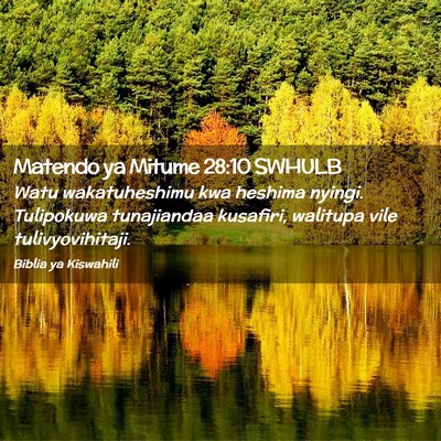 Picture 02 - Matendo ya Mitume 28:10 SWHULB - Watu wakatuheshimu kwa heshima nyingi. Tulipokuwa - Bible Verse Picture