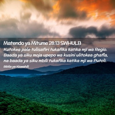Picture 02 - Matendo ya Mitume 28:13 SWHULB - Kutokea pale tulisafiri tukafika katika mji wa - Bible Verse Picture