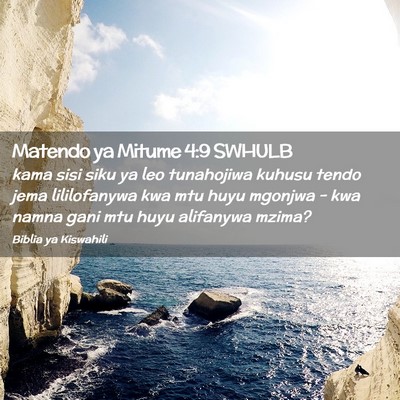 Picture 02 - Matendo ya Mitume 4:9 SWHULB - kama sisi siku ya leo tunahojiwa kuhusu tendo - Bible Verse Picture