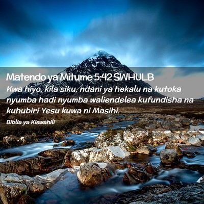 Picture 02 - Matendo ya Mitume 5:42 SWHULB - Kwa hiyo, kila siku, ndani ya hekalu na kutoka - Bible Verse Picture