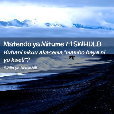 Picture 02 - Matendo ya Mitume 7:1 SWHULB - Kuhani mkuu akasema,”mambo haya ni ya - Bible Verse Picture