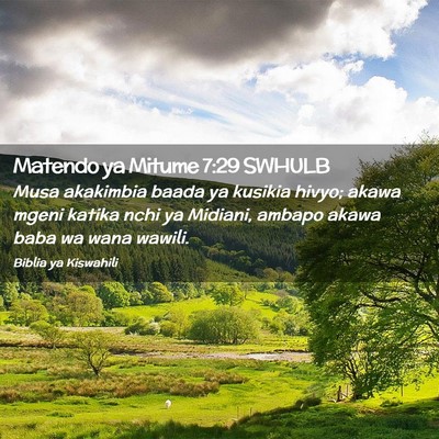 Picture 02 - Matendo ya Mitume 7:29 SWHULB - Musa akakimbia baada ya kusikia hivyo; akawa - Bible Verse Picture