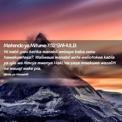 Picture 02 - Matendo ya Mitume 7:52 SWHULB - Ni nabii gani katika manabii ambaye baba zenu - Bible Verse Picture