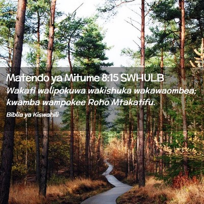 Picture 02 - Matendo ya Mitume 8:15 SWHULB - Wakati walipokuwa wakishuka wakawaombea; kwamba - Bible Verse Picture