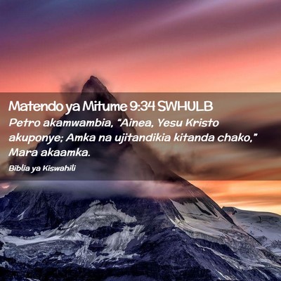 Picture 02 - Matendo ya Mitume 9:34 SWHULB - Petro akamwambia, “Ainea, Yesu Kristo akuponye; - Bible Verse Picture